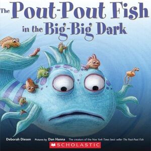 BUNDLE & SAVE 🎉 Scholastic The Pout-Pout Fish in the Big-Big Dark Book